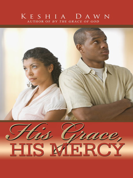 Title details for His Grace, His Mercy by Keshia Dawn - Available